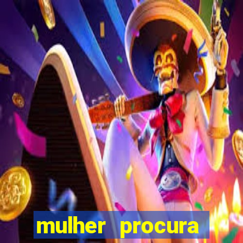 mulher procura homem bahia